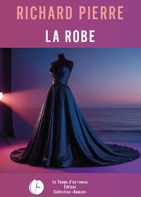 La robe - Richard Pierre - ebook