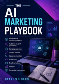 The AI Marketing Playbook - Grant Whitmore - ebook