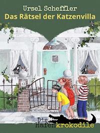Die Hafenkrokodile: Das Rätsel der Katzenvilla - Ursel Scheffler - ebook