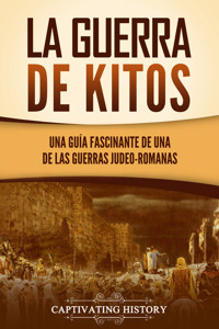 La guerra de Kitos - Captivating History - ebook