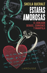 Estafas amorosas - Sheila Queralt Estévez - ebook
