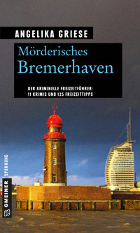 Mörderisches Bremerhaven - Angelika Griese - ebook