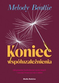 Koniec współuzależnienia - Melody Beattie - ebook + książka