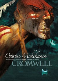Ostatni Mohikanin - Catamalou Cromwell - książka
