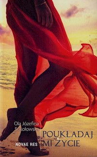Poukładaj mi życie - Sokołowska Ola Józefina - książka