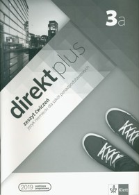 Direkt plus 3A Zeszyt ćwiczeń + kod dostępu do podręcznika i ćwiczeń interaktywnych - Motta Giorgio, Ćwikowska Beata - książka