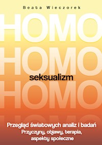 Homoseksualizm. Przegląd światowych analiz i badań. Wydanie 2018 - Beata Wieczorek - ebook