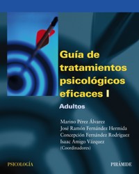 Guía de tratamientos psicológicos eficaces I - Marino Pérez Álvarez - ebook