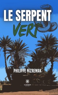 Le serpent vert - Philippe Nizremak - ebook