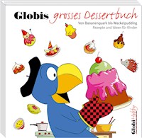 Globi Hobby 4. Globis grosses Dessertbuch - Katja Alves - ebook