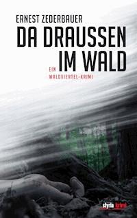 Da draußen im Wald - Ernest Zederbauer - ebook