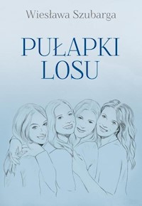 Pułapki losu - Szubarga Wiesława - książka