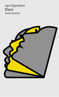 Klara. Bande dessinée - Agnė Žagrakalytė - ebook