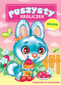 Puszysty Króliczek. Książka do kolorowania - zbiorowa praca - książka