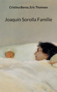 Joaquín Sorolla Familie - Cristina Berna - ebook