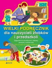 Wielki podręcznik dla nauczycieli żłobków i przedszkoli - zbiorowa praca - książka