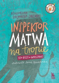 Inspektor Mątwa na tropie - Małgorzata Strękowska-Zaremba - książka