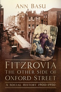 Fitzrovia, The Other Side of Oxford Street - Dr Ann Basu - ebook