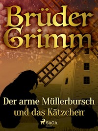 Der arme Müllerbursch und das Kätzchen - Brüder Grimm - ebook