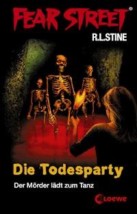 Fear Street 22 - Die Todesparty - R L Stine - ebook