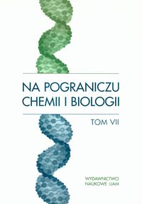 Na pograniczu chemii i biologii Tom VII -  - książka