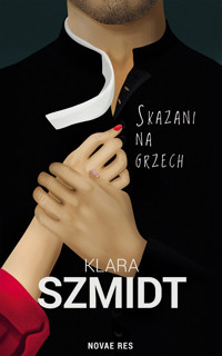 Skazani na grzech - Klara Szmidt - ebook