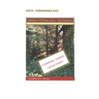 Szkoła potencjału człowieka - Zofia Paśniewska-kuć - książka