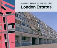 London Estates: Modernist Council Housing 1946-1981 - Zupancic Thaddeus - książka