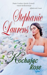 Kochając Rose - Stephanie Laurens - książka