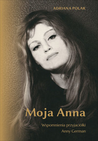 Moja Anna - Adriana Polak - ebook