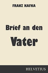 Brief an den Vater - Franz Kafka - ebook