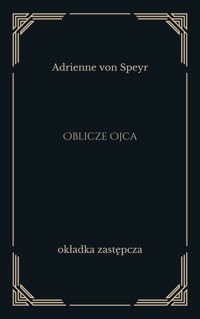 Oblicze Ojca - Adrienne von Speyr - ebook