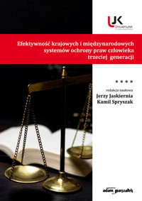 Efektywność krajowych i międzynarodowych systemów ochrony praw człowieka trzeciej generacji Tom IV -  - książka