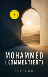 Mohammed (Kommentiert) - - klabund - ebook