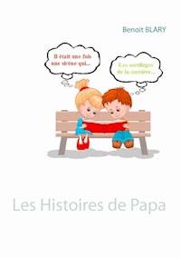 Les Histoires de Papa - Benoit Blary - ebook