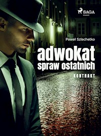 Adwokat spraw ostatnich. Kontrakt - Paweł Szlachetko - ebook