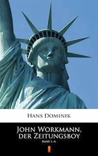 John Workmann, der Zeitungsboy - Hans Dominik - ebook