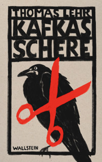 Kafkas Schere - Thomas Lehr - ebook