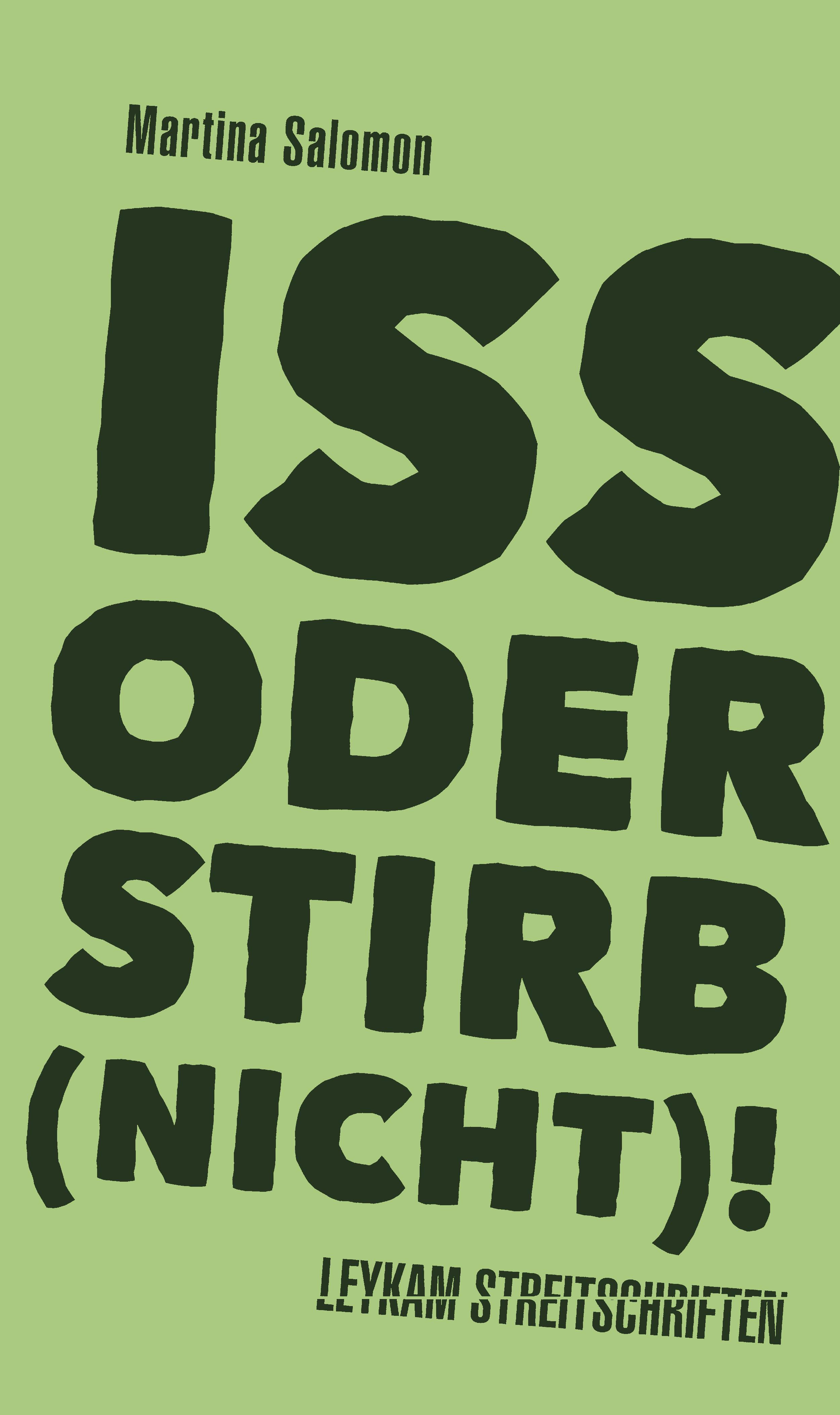 Iss oder stirb (nicht)!