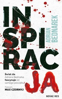 Inspiracja. Cykl z Oskarem Blajerem. Tom 1 - Bednarek Adrian - ebook + książka