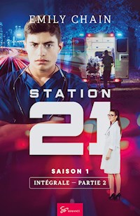 Station 21 - Saison 1 - 2e partie - Chain Emily - ebook