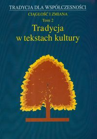 Tradycja w tekstach  kultury Tom 2 -  - książka
