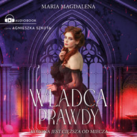 Władca prawdy - Maria Magdalena Syryńska - ebook + audiobook + książka