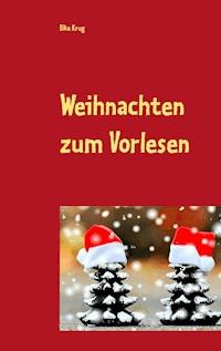 Weihnachten zum Vorlesen - Elke Krug - ebook