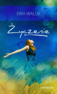 Życzenie - Ewa Waluk - książka