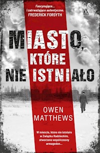 Miasto które nie istniało - Matthews Owen - książka