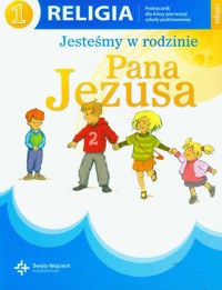 Religia 1 Jesteśmy w rodzinie Pana Jezusa Podręcznik -  - książka