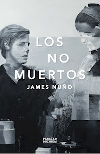 Los no muertos - James Nuño - ebook
