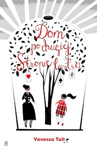 Dom po drugiej stronie lustra - Vanessa Tait - książka