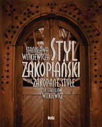 Styl zakopiański Stanisława Witkiewicza - Teresa Jabłońska - książka